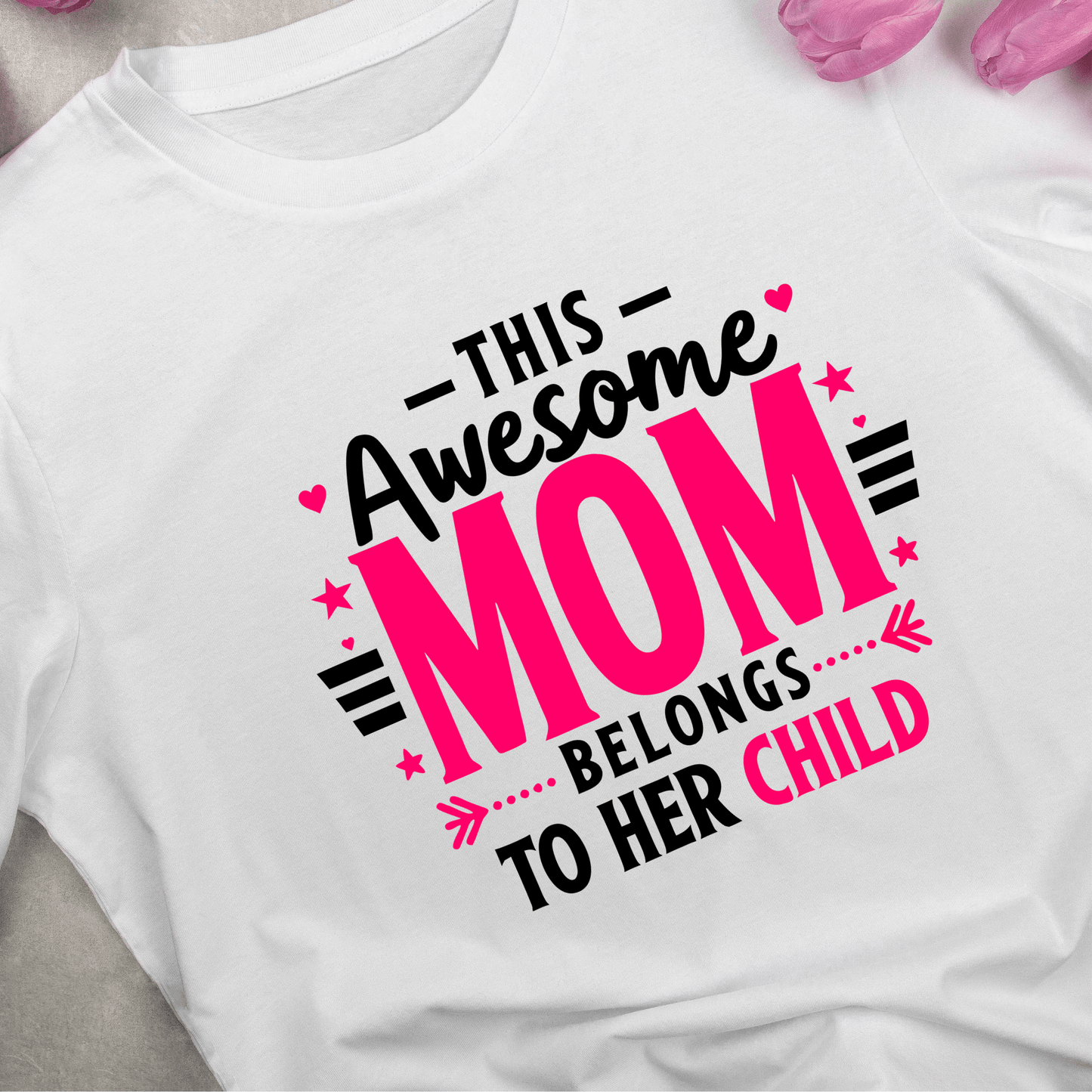 Awesome Mom Belongs to Her Child (MD8) - InkDura