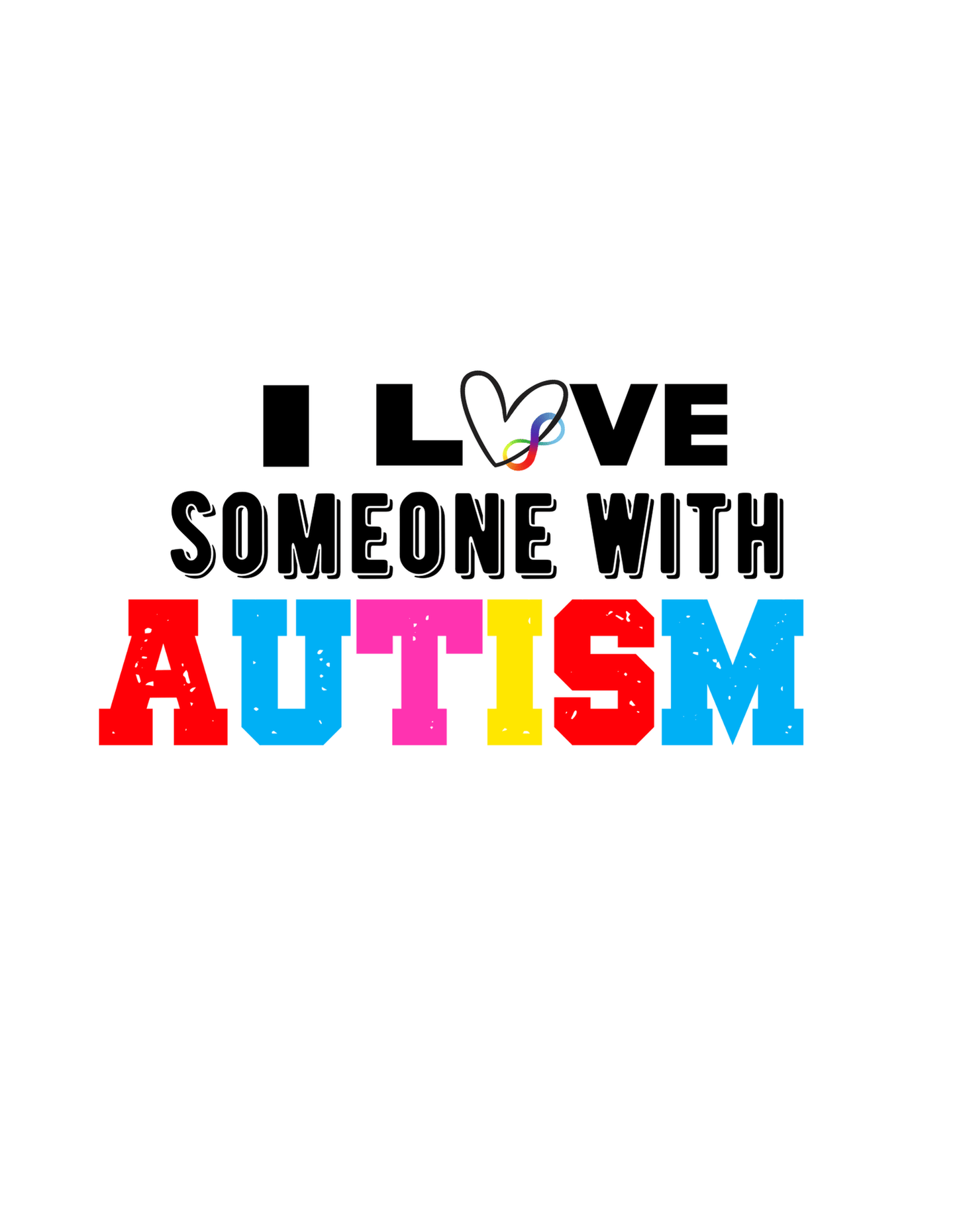 I Love Someone with Autism (Autism 1) - InkDura