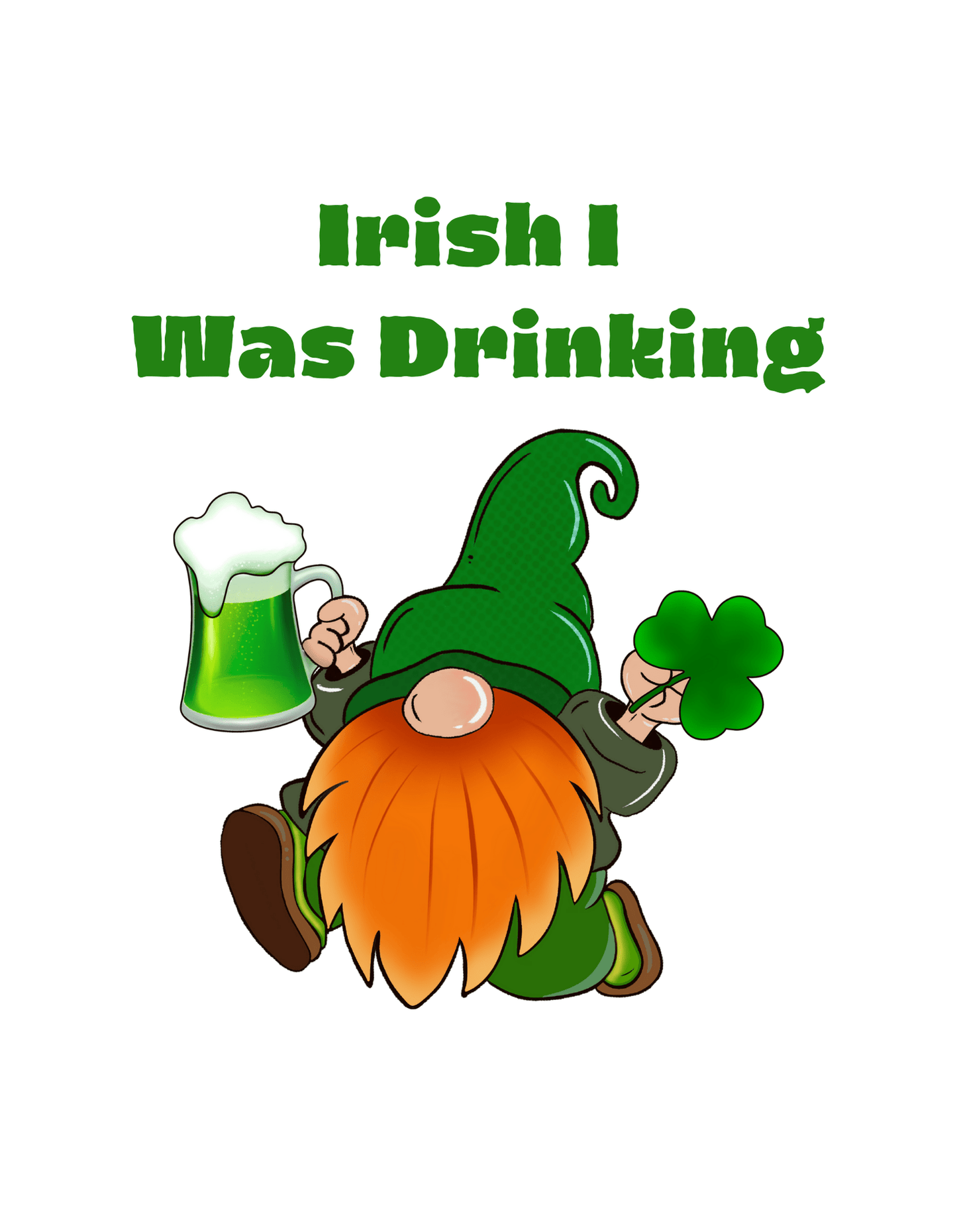 Irish I Was Drinking (St Patricks 18) - InkDura