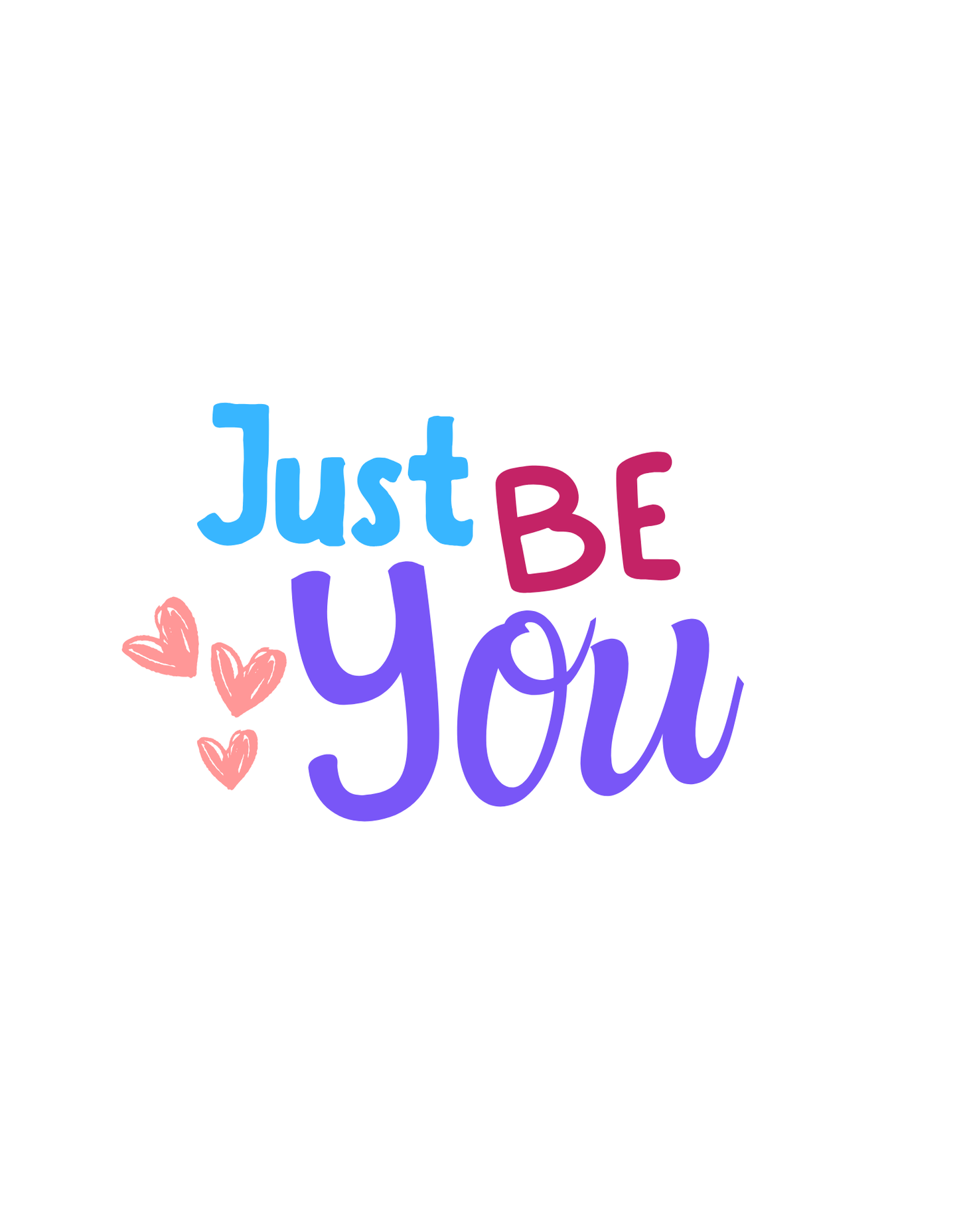 Just Be You (Inspirational 2) - InkDura