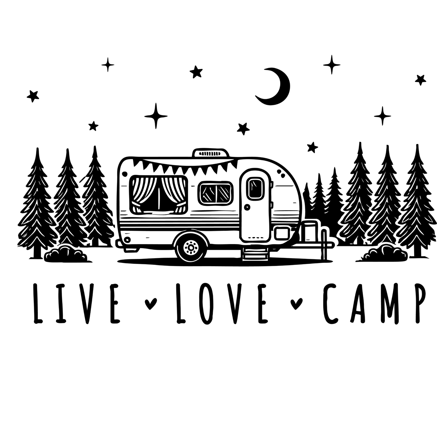 Live Love Camp Life - InkDura