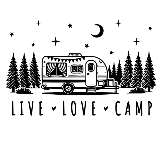 Live Love Camp Life - InkDura