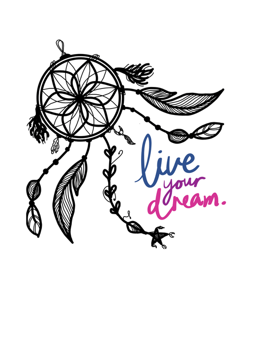 Live Your Dream (Inspirational 11) - InkDura
