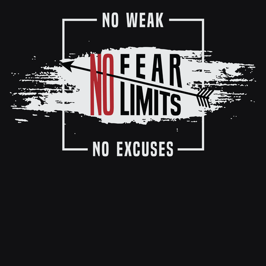 No Weak, No Fear, No Limits, No Excuses (Fitness 25) - InkDura