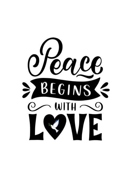 Peace Begins With Love (Inspirational 4) - InkDura