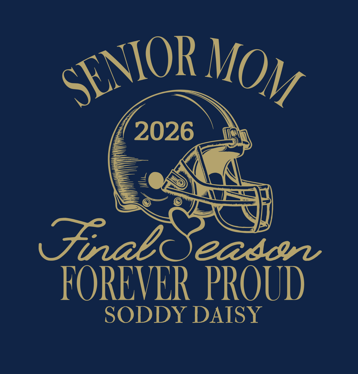 Senior Football Mom One Last Season 2026 - InkDura