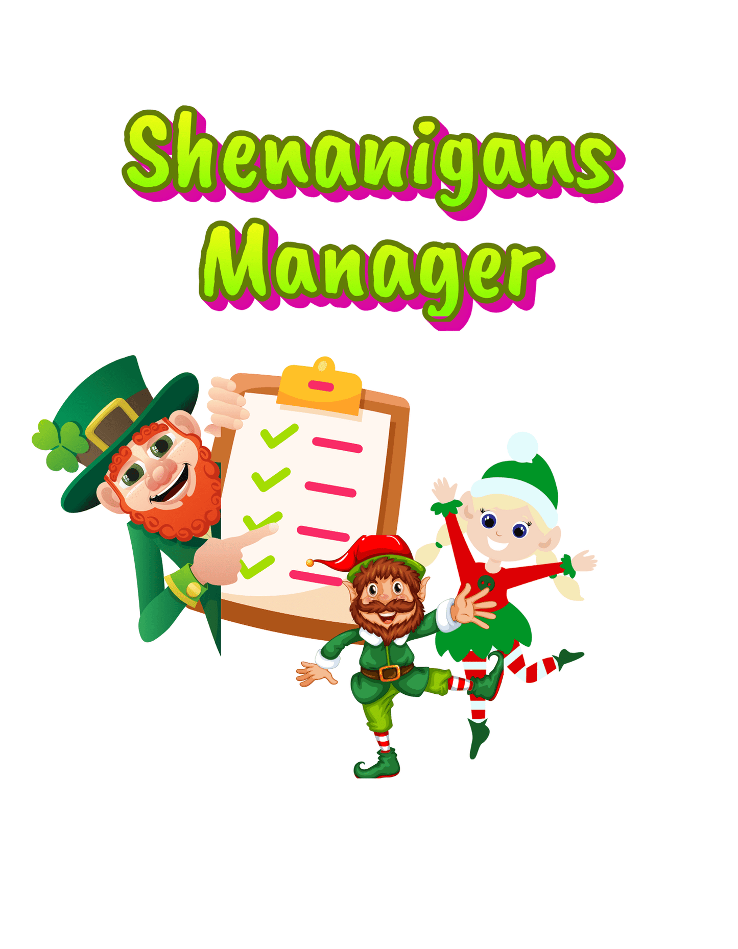 Shenanigans Manager (St Patricks 11) - InkDura