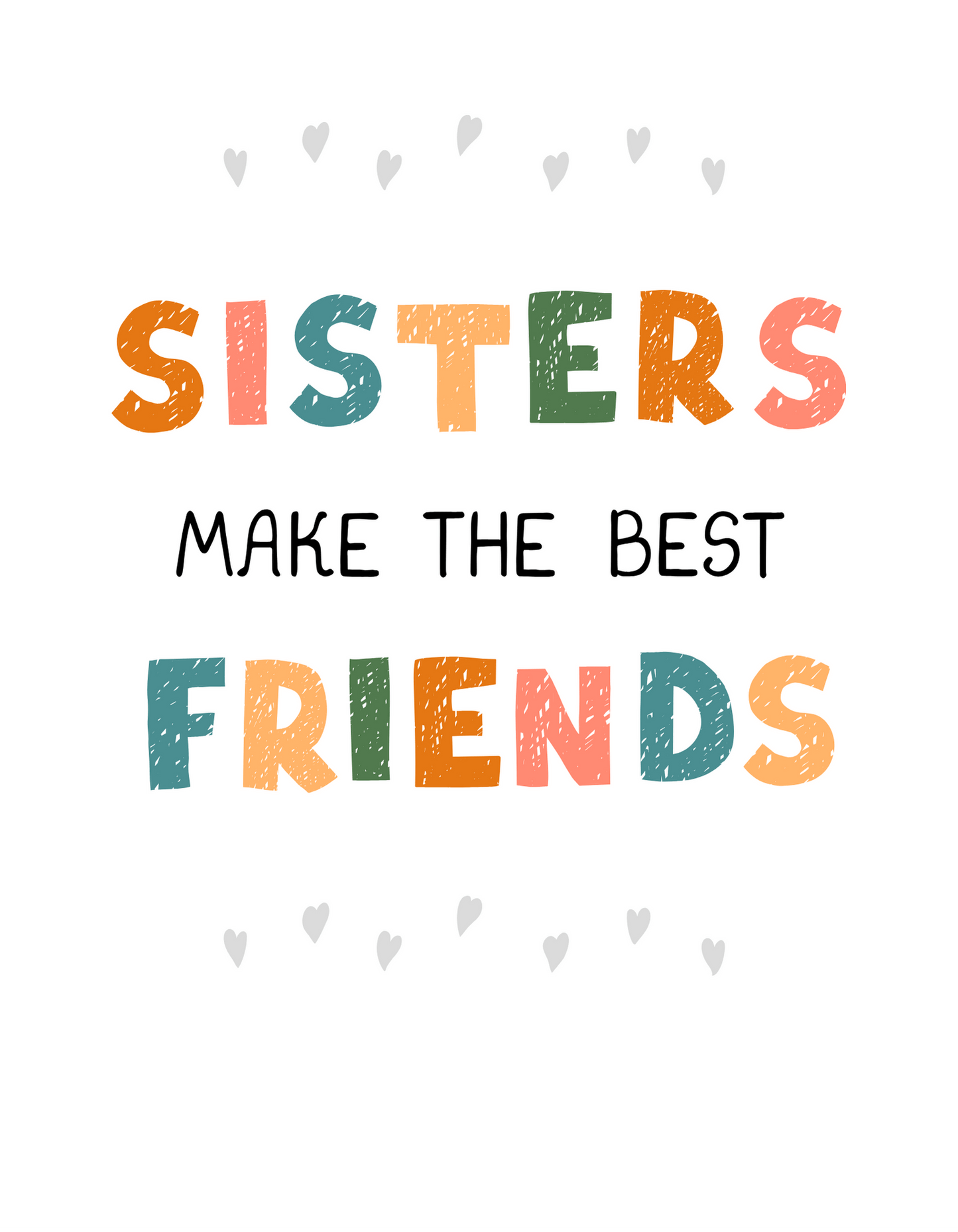 Sisters Make The Best Friends (Family 10) - InkDura