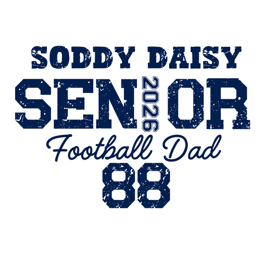 Soddy Daisy 2026 Senior Football Dad - InkDura