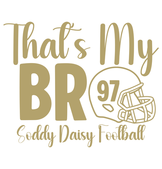 Soddy Daisy Football That's My Bro Tee - InkDura