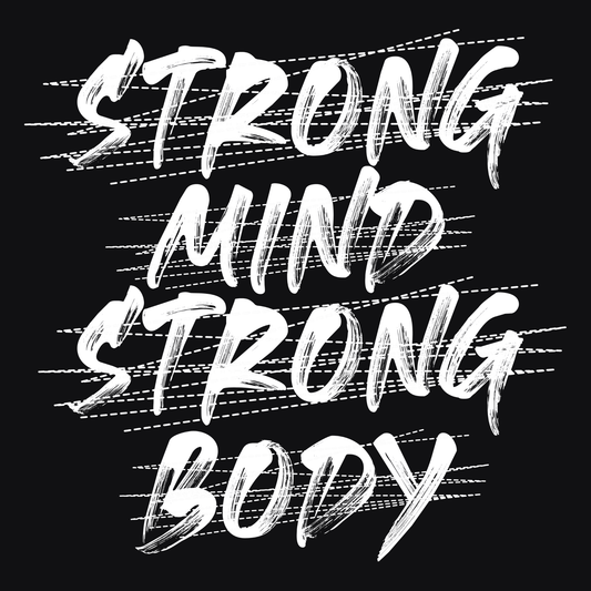 Strong Mind, Strong Body (Fitness 27) - InkDura
