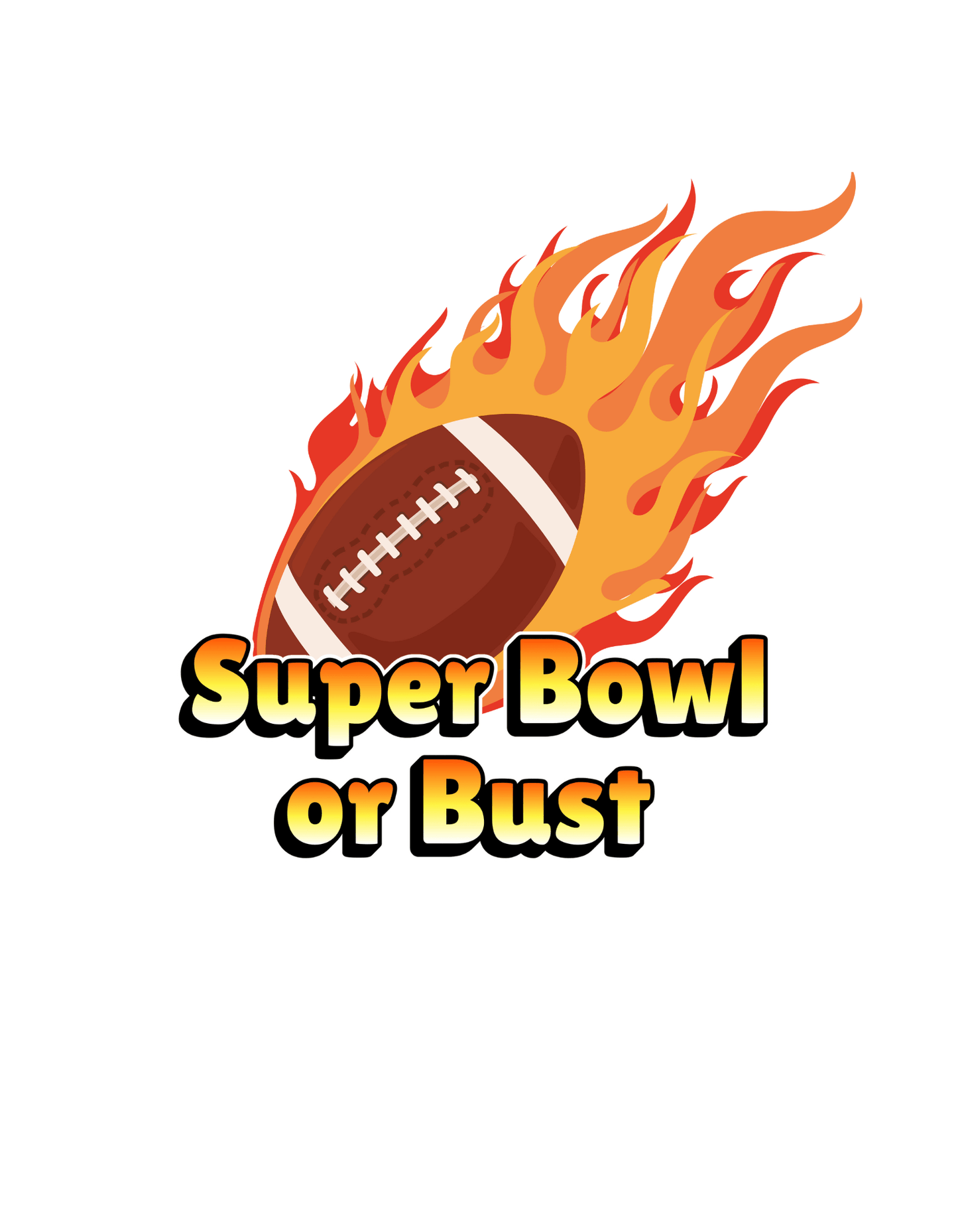 Superbowl or Bust (Football 2) - InkDura