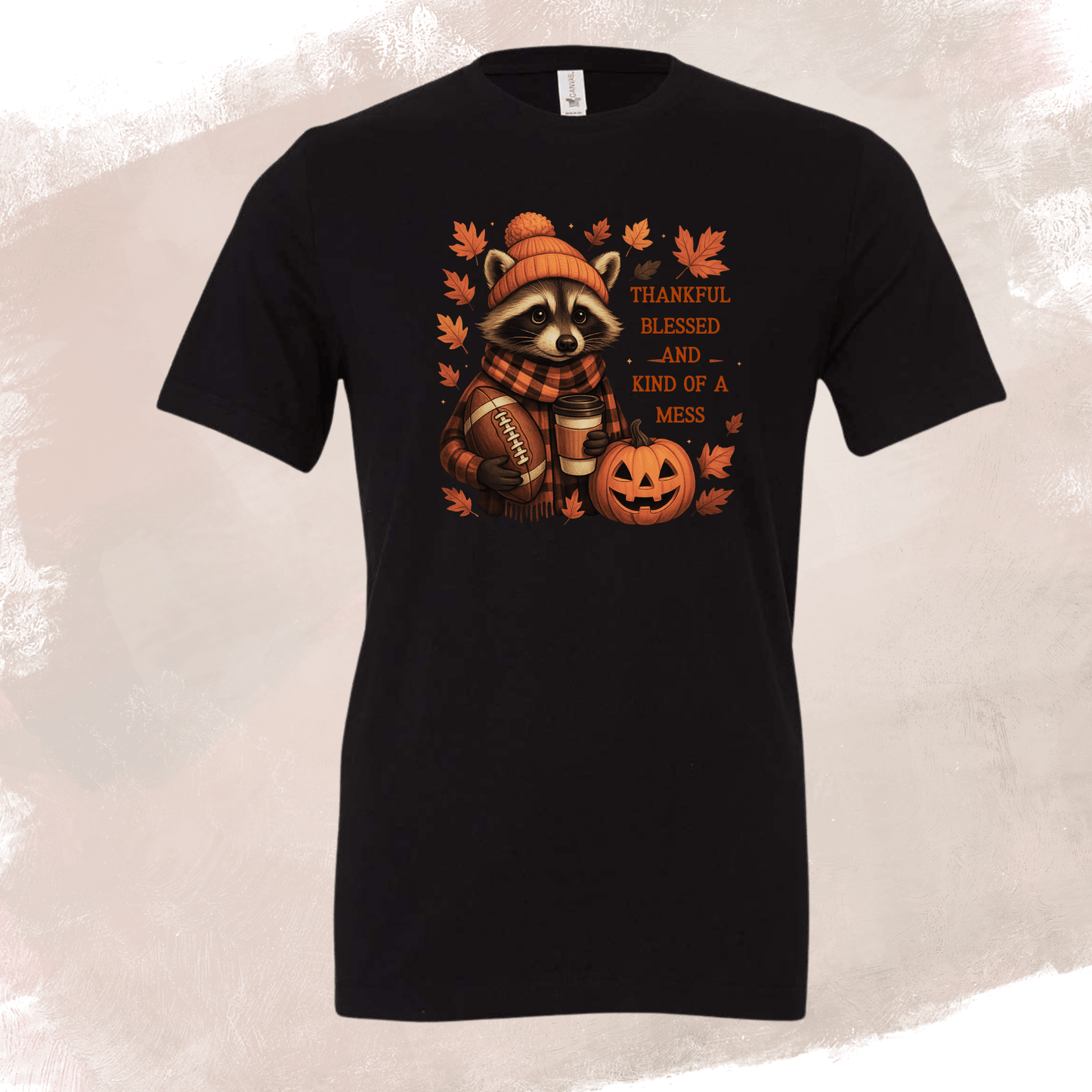 Thankful, Blessed & Kinda Mess Raccoon - InkDura