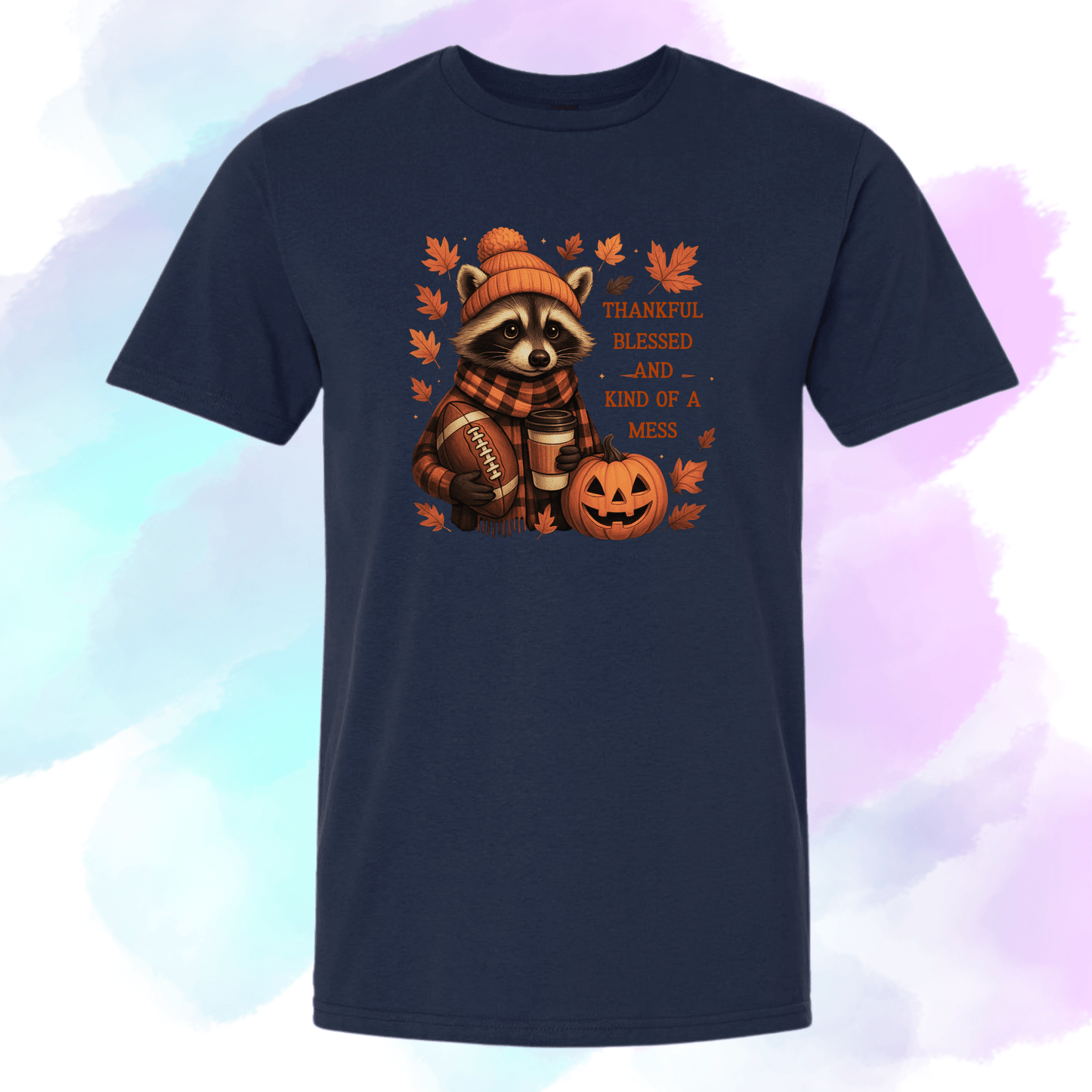 Thankful, Blessed & Kinda Mess Raccoon - InkDura