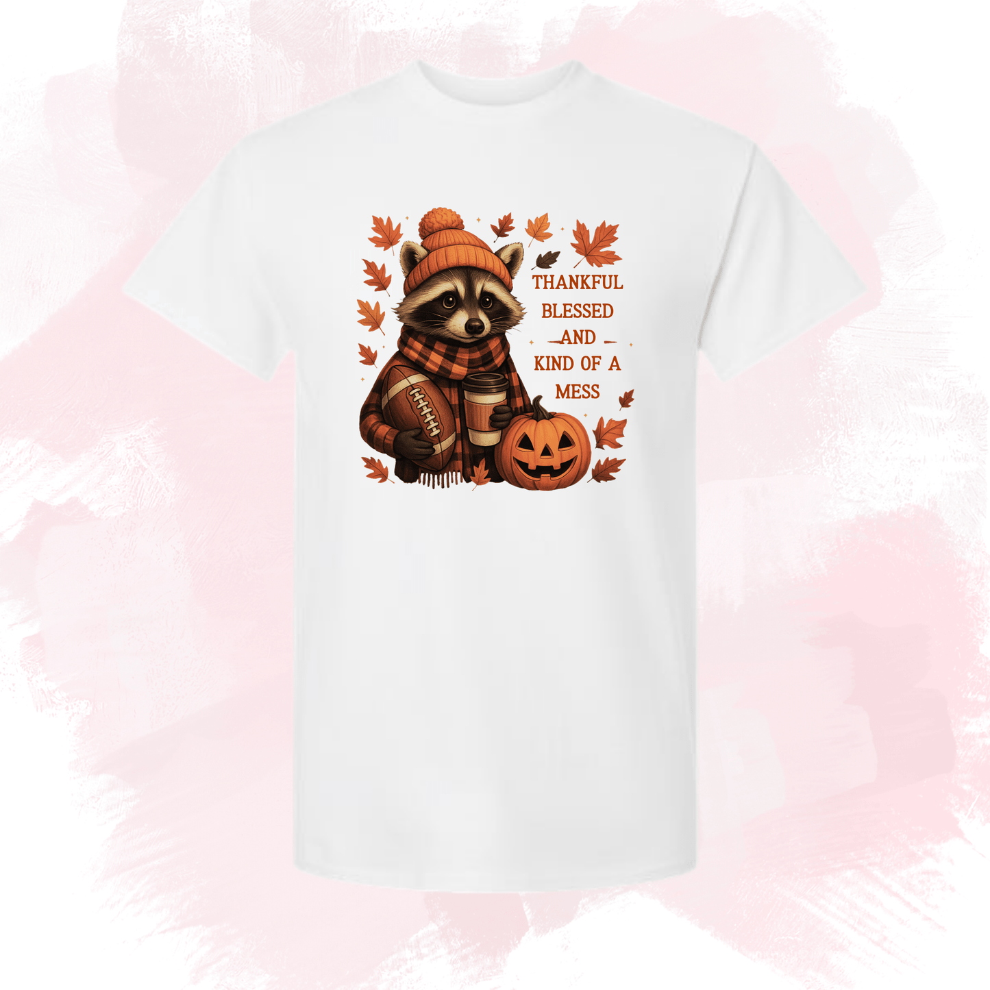 Thankful, Blessed & Kinda Mess Raccoon - InkDura