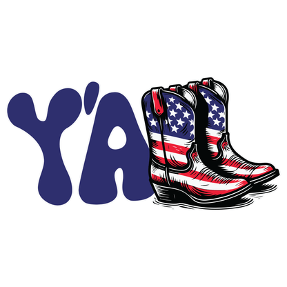 Boots & Y’all American Style - InkDura