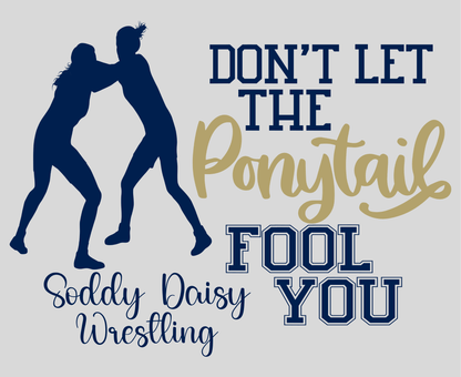 Don't Let the Ponytail Fool You SD Wrestling Tee (SDW10) - InkDura