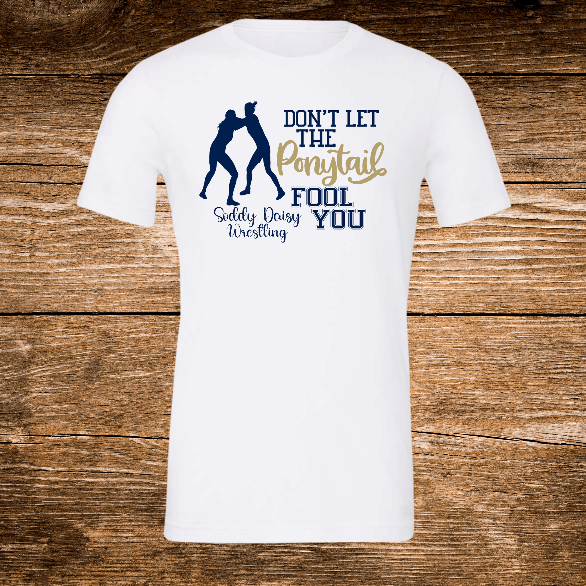 Don't Let the Ponytail Fool You SD Wrestling Tee (SDW10) - InkDura
