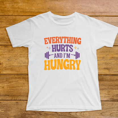 Everything Hurts and I'm Hungary (Fitness 6) - InkDura