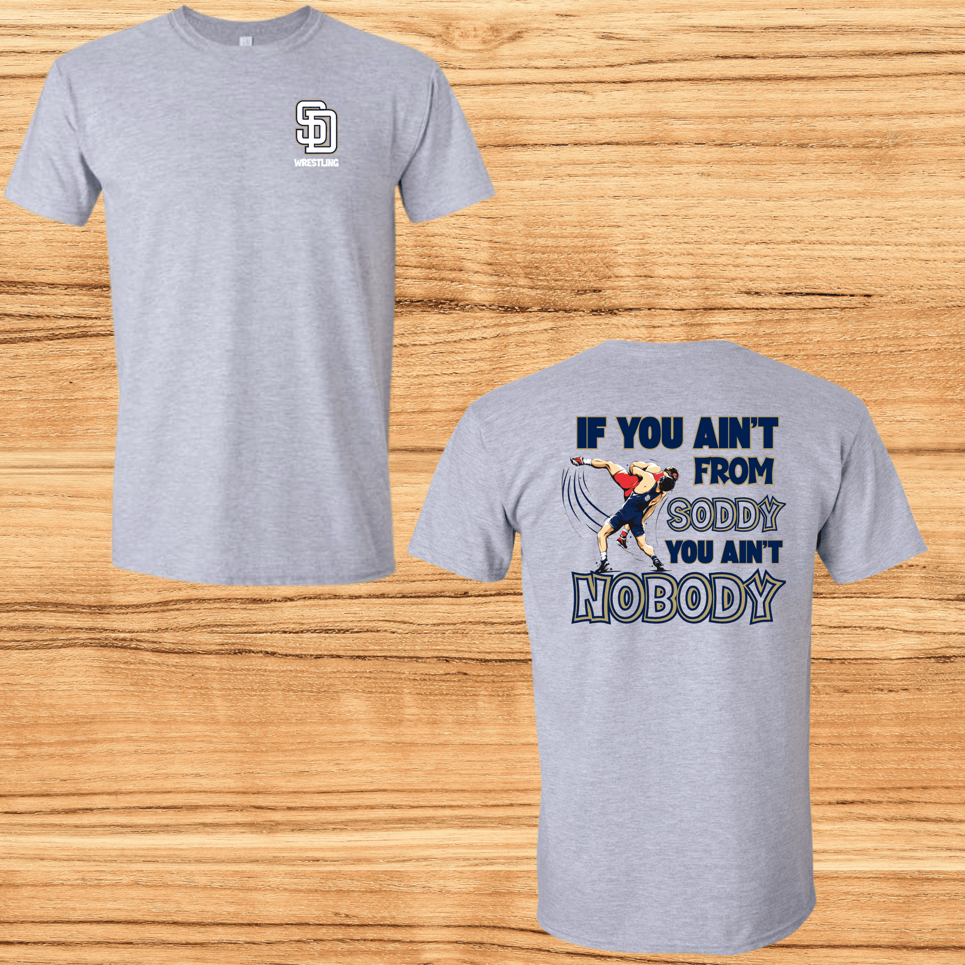 If you Ain't From Soddy You Ain't Nobody Wrestling Tee (SDW2) - InkDura