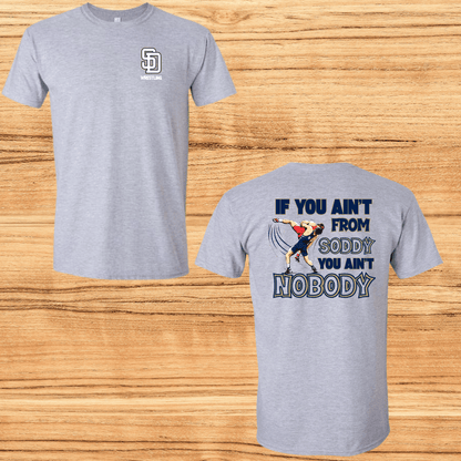 If you Ain't From Soddy You Ain't Nobody Wrestling Tee (SDW2) - InkDura