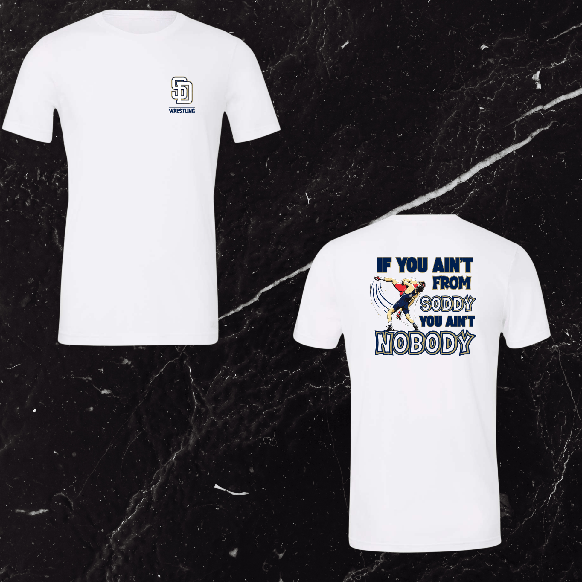 If you Ain't From Soddy You Ain't Nobody Wrestling Tee (SDW2) - InkDura