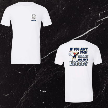 If you Ain't From Soddy You Ain't Nobody Wrestling Tee (SDW2) - InkDura