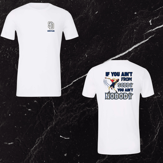If you Ain't From Soddy You Ain't Nobody Wrestling Tee (SDW2) - InkDura