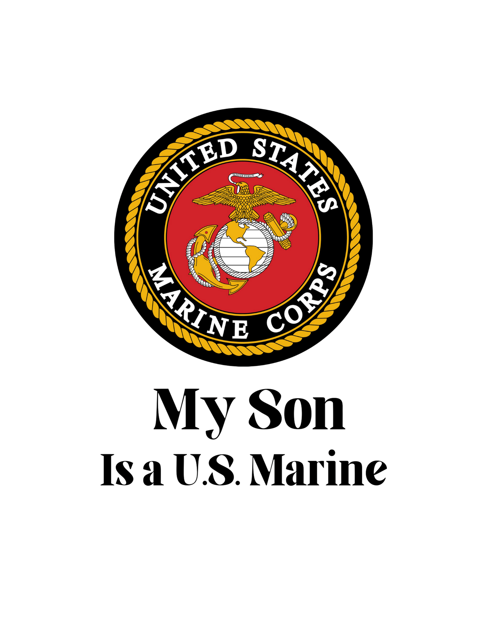 My Son is a US Marine (Military 6) - InkDura