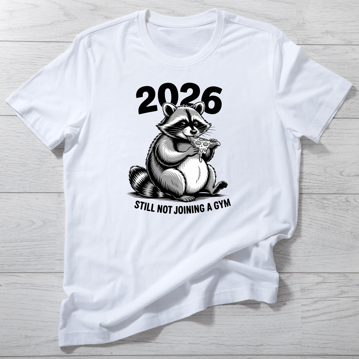 Raccoon Energy No Gym 2026 Tee - InkDura