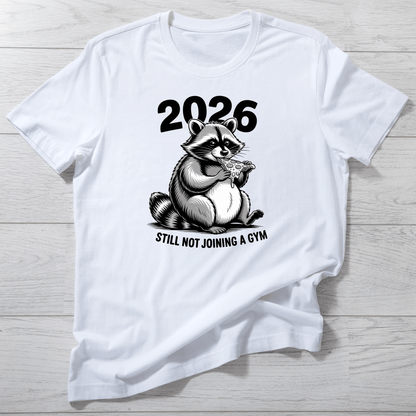 Raccoon Energy No Gym 2026 Tee - InkDura
