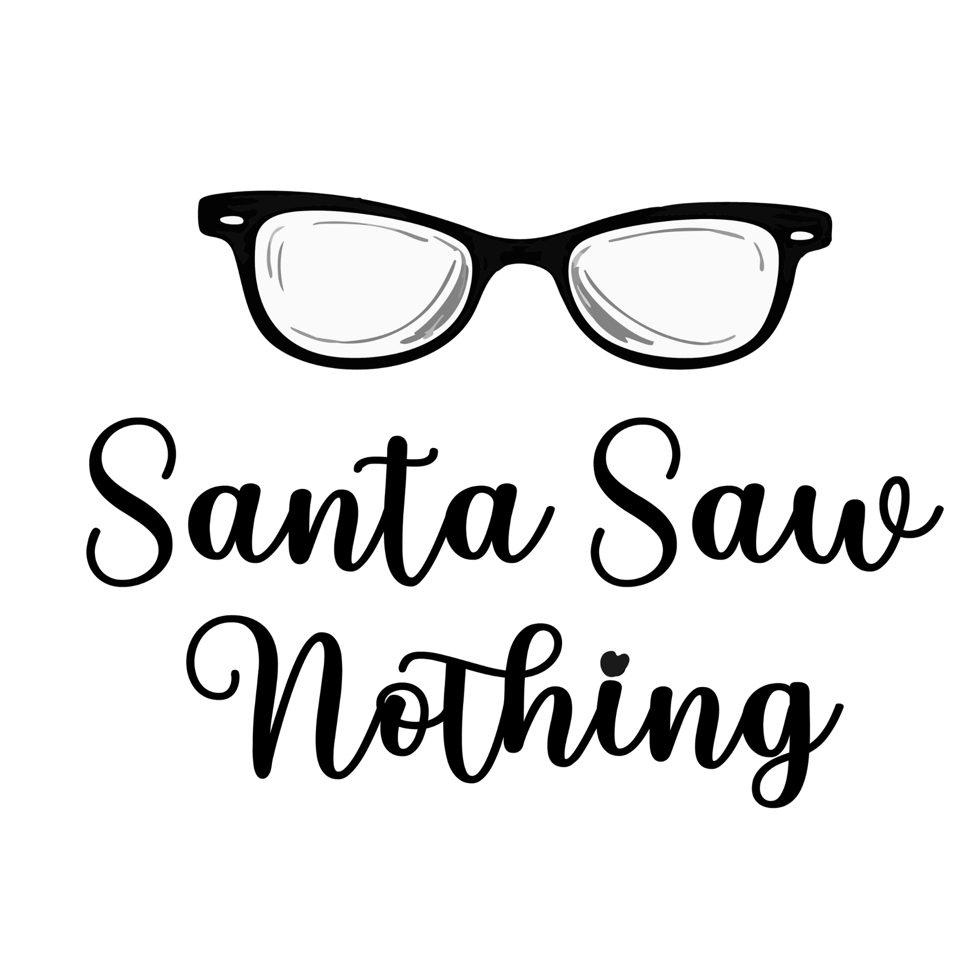 Santa Saw Nothing DTF Transfer - InkDura