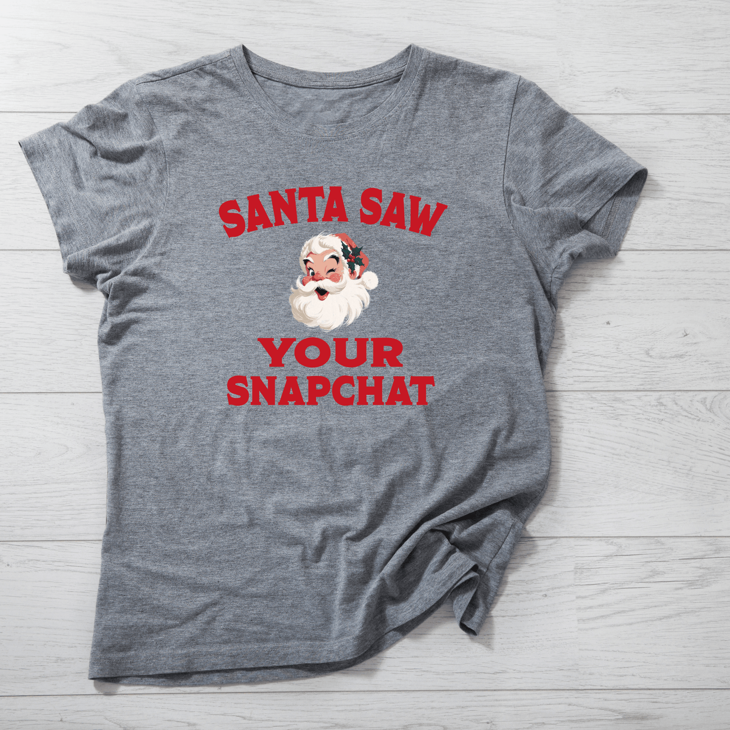 Santa Saw Your Snapchat Tee - InkDura