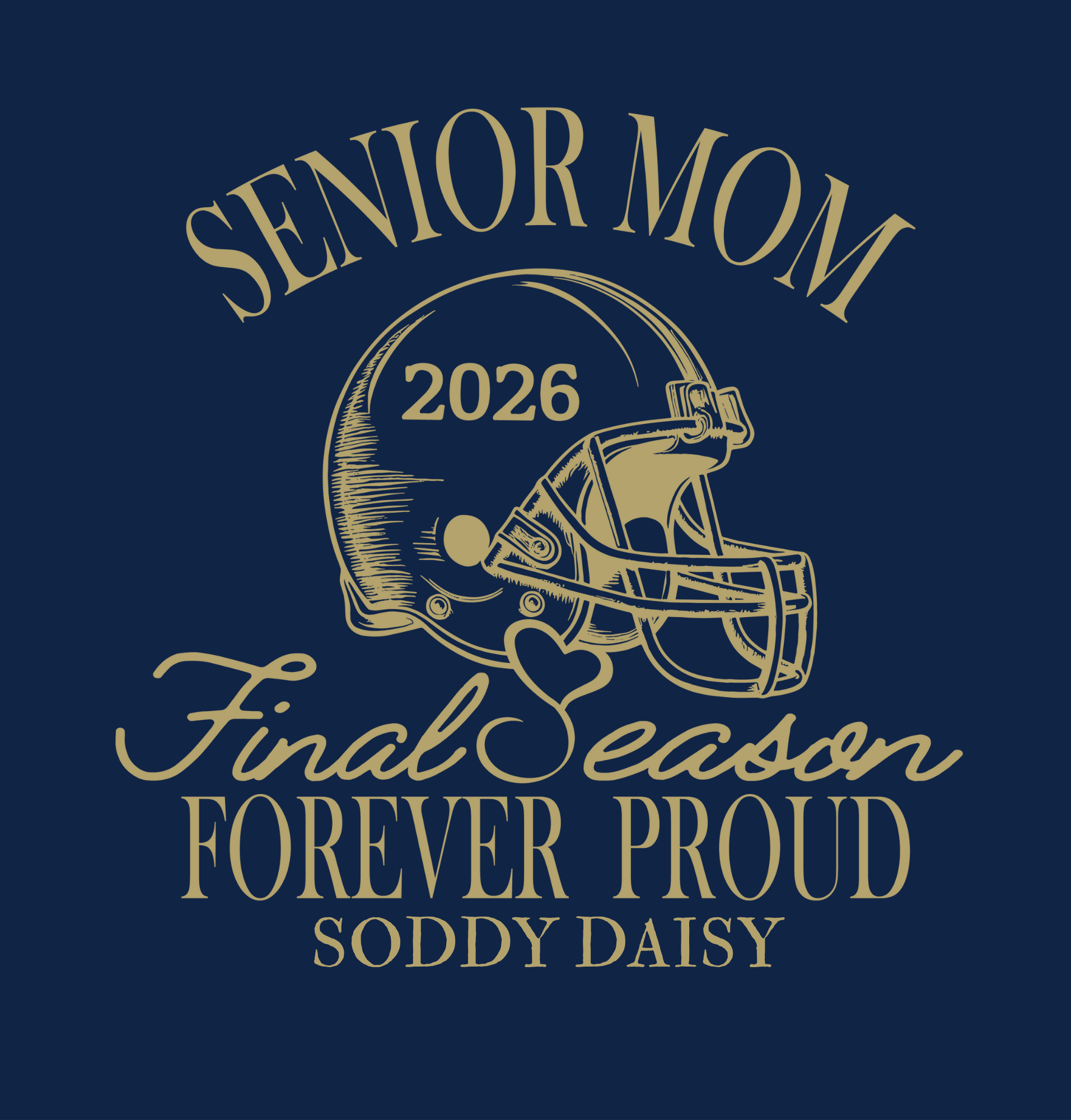 Senior Football Mom One Last Season 2026 - InkDura