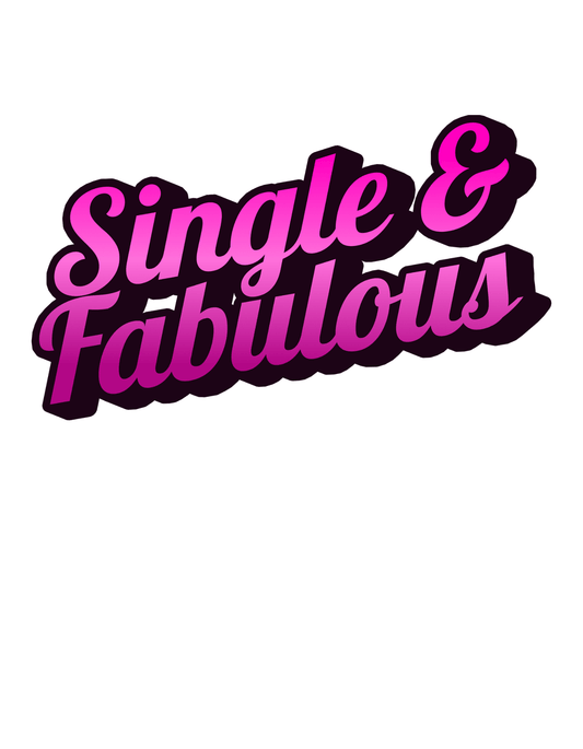 Single & Fabulous (Valentines 14) - InkDura