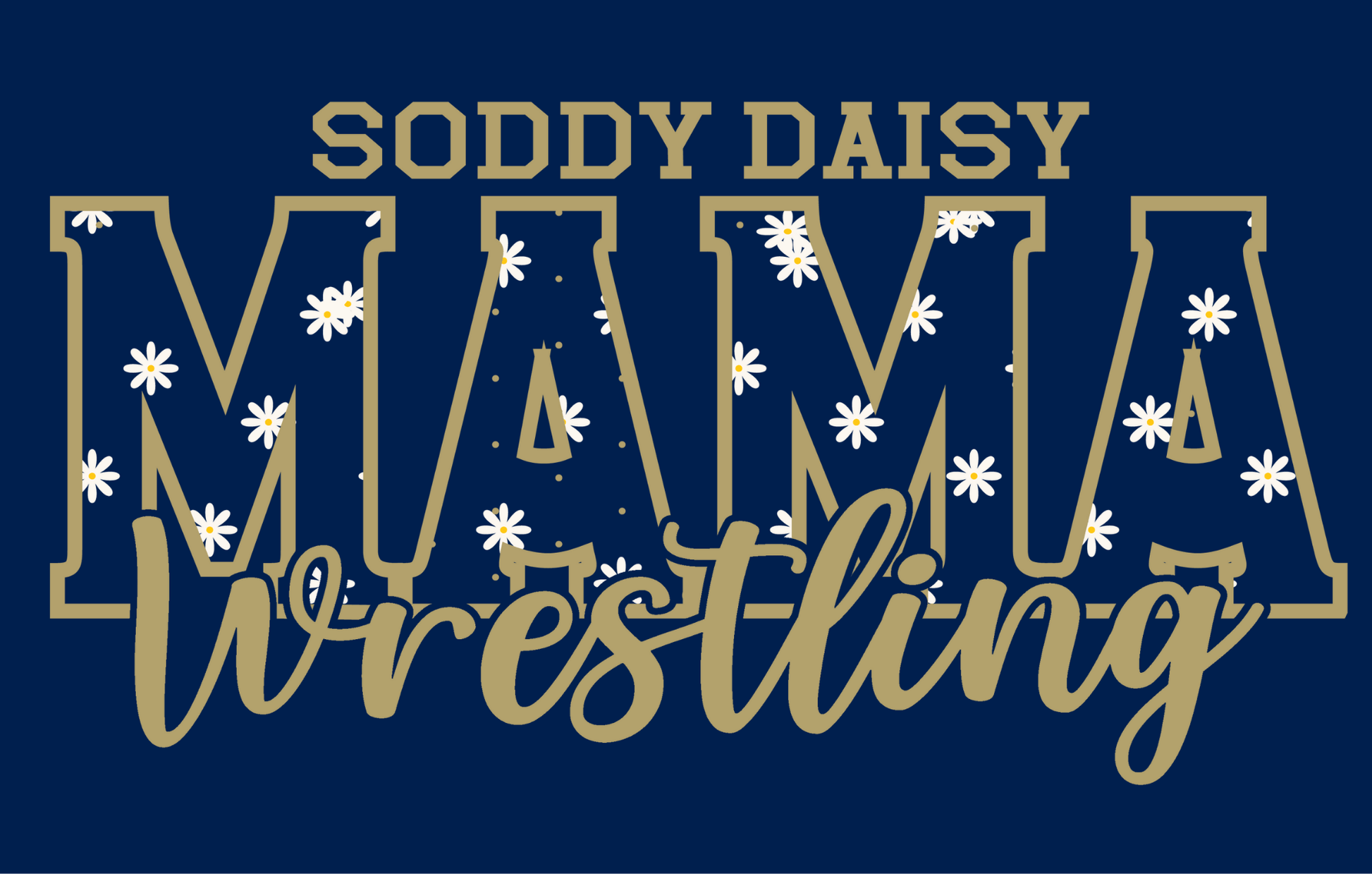Soddy Daisy Wrestling Mama - InkDura