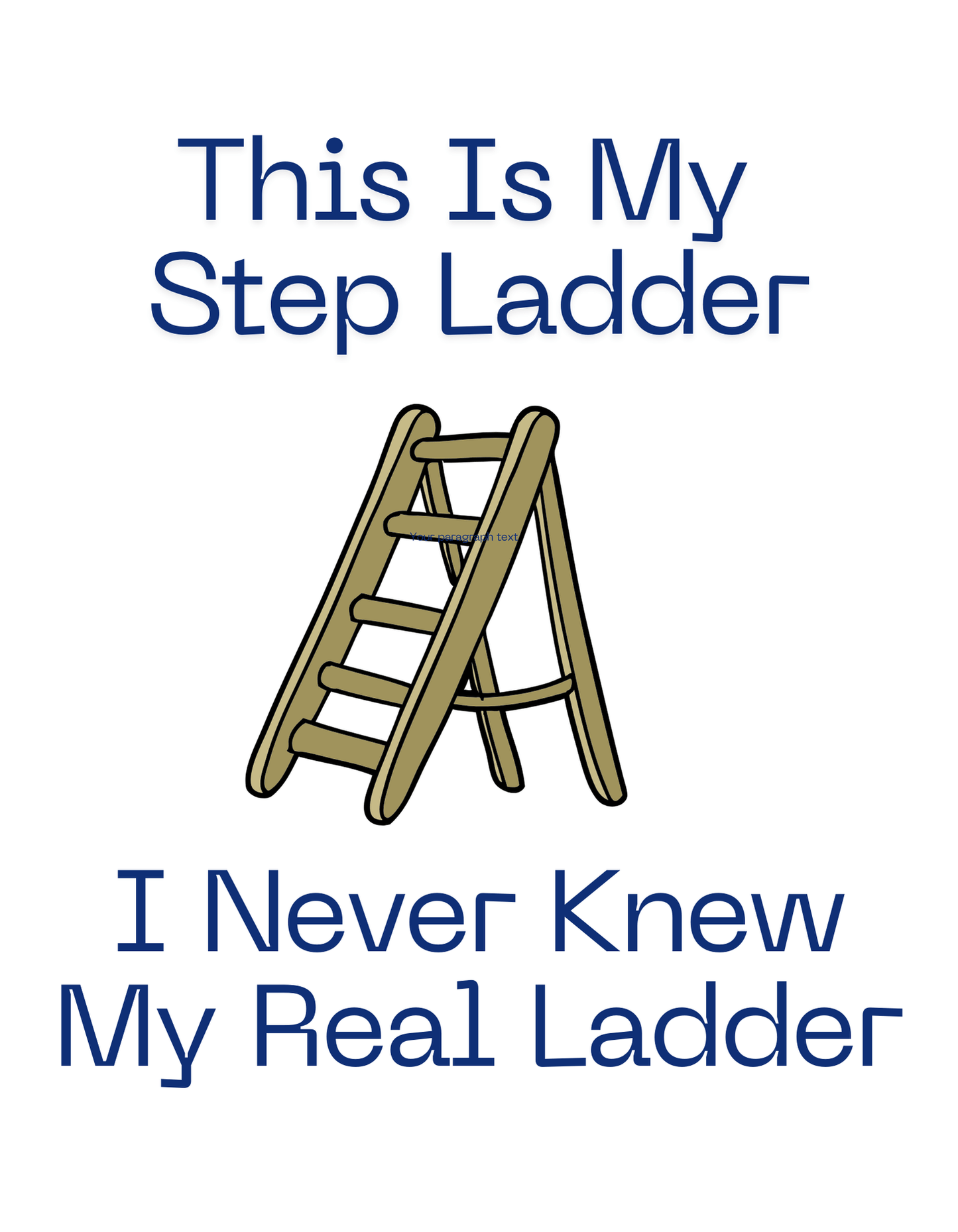 Step Ladder (Funny Sayings 4) - InkDura