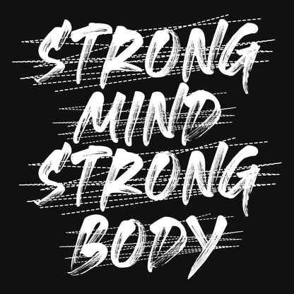 Strong Mind, Strong Body (Fitness 27) - InkDura