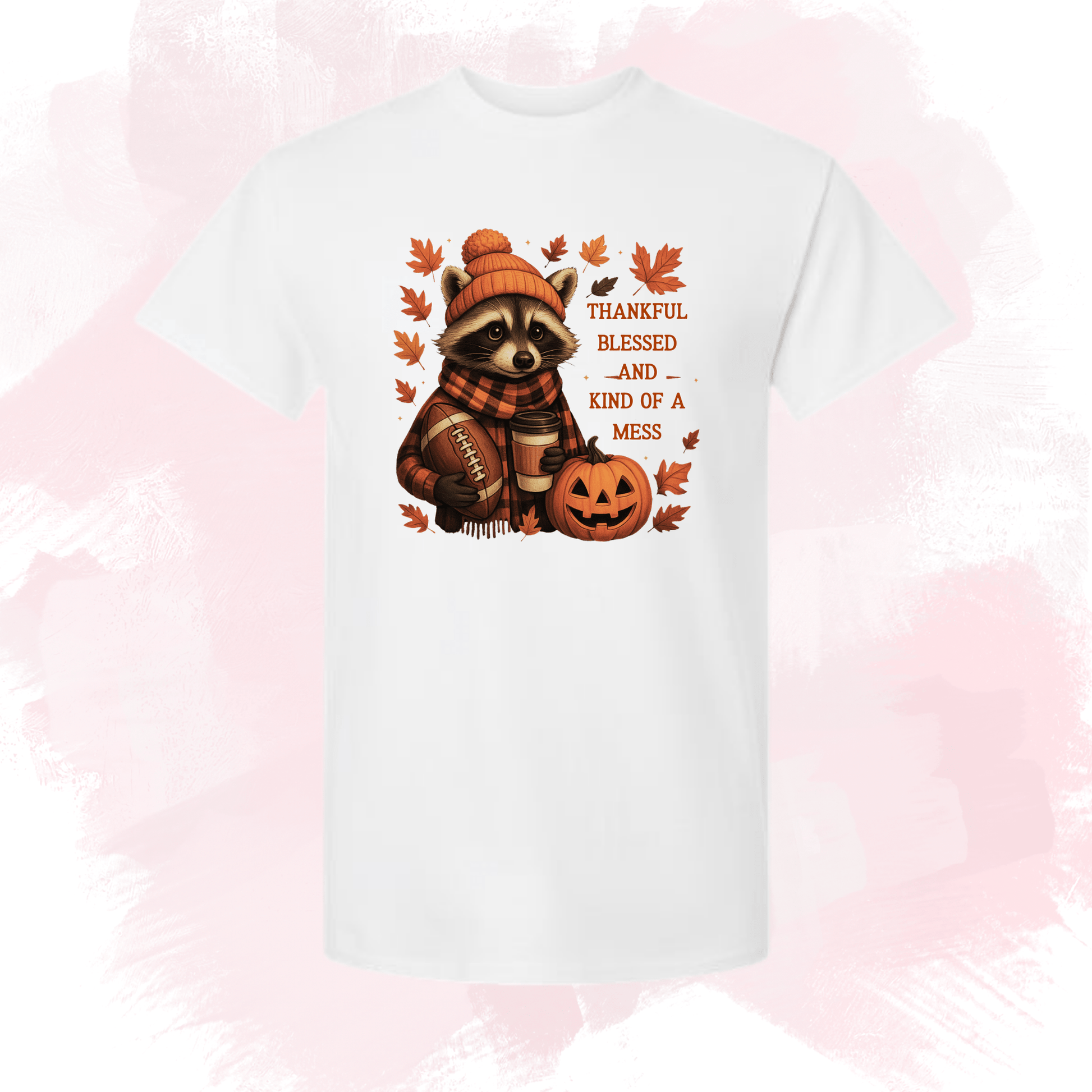 Thankful, Blessed & Kinda Mess Raccoon - InkDura