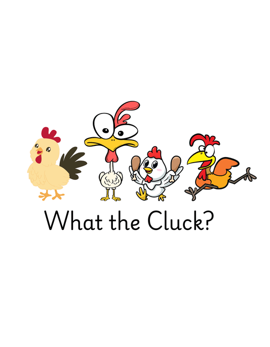 What the Cluck? (Funny Sayings 11) - InkDura